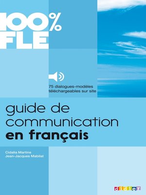 cover image of 100% FLE--Guide de Communication en Français--Ebook